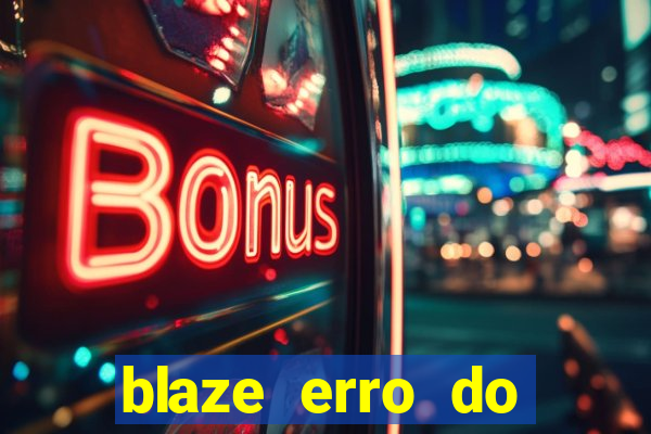 blaze erro do servidor interno